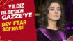 YILDIZ TİLBE’NİN, GAZZE DUYARLIĞI
