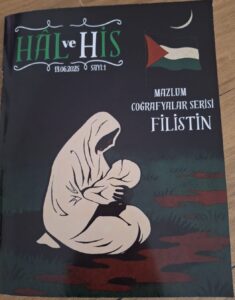 HAL VE HİS DERGİSİ’NİN İLK SAYISI FİLİSTİN KONUSUYLA ÇIKTI! 2 dergi kapak